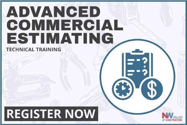 Advanced Commercial Estimating course at Northwest College of Construction